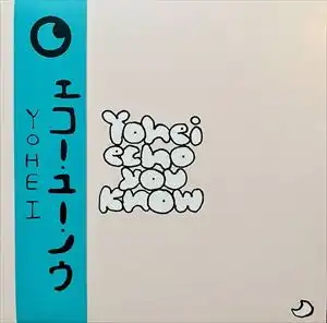 Yohei / Echo You Know (Transparent pink vinyl copies with blue Obi)