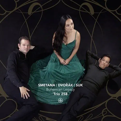 TRIO 258 / トリオ 258 / SMETANA/DVORAK/SUK:PIANO TRIO - BOHEMIAN LEGACY / BOHEMIAN LEGACY