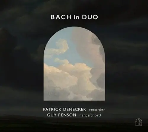 PATRICK DENECKER / パトリック・デネッカー / BACH IN DUO FOR RECORDER AND HARPSICHORD / BACH IN DUO