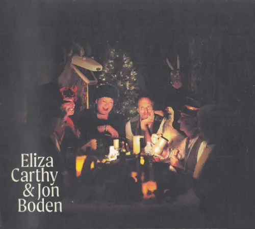ELIZA CARTHY & JON BODEN / GLAD CHRISTMAS COMES