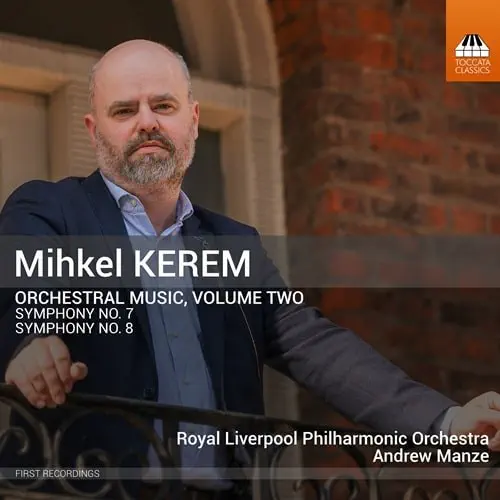 ANDREW MANZE / アンドルー・マンゼ / KEREM:SYMPHONY NO.7&8