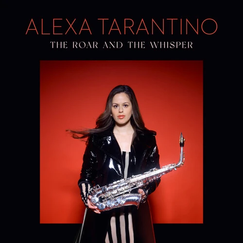 ALEXA TARANTINO / アレクサ・タランティーノ / ROAR AND THE WHISPER