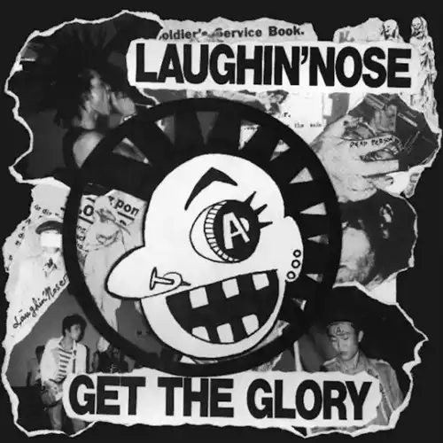 LAUGHIN' NOSE / ラフィンノーズ / GET THE GLORY（7"）