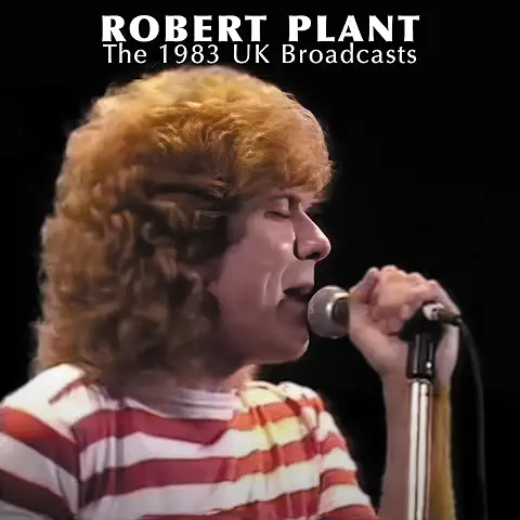 ROBERT PLANT / ロバート・プラント / 1983 UK BROADCAST