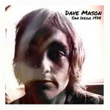 DAVE MASON / デイヴ・メイソン / SAN DIEGO 1975 (CD)