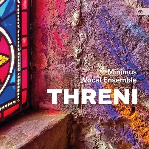 MINIMUS VOCAL ENSEMBLE / ミニムス・ヴォーカル・アンサンブル / THRENI