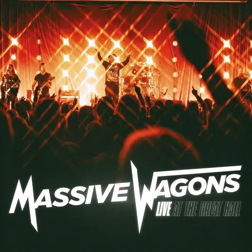 MASSIVE WAGONS / LIVE AT THE GREAT HALL / LIVE AT THE GREAT HALL 