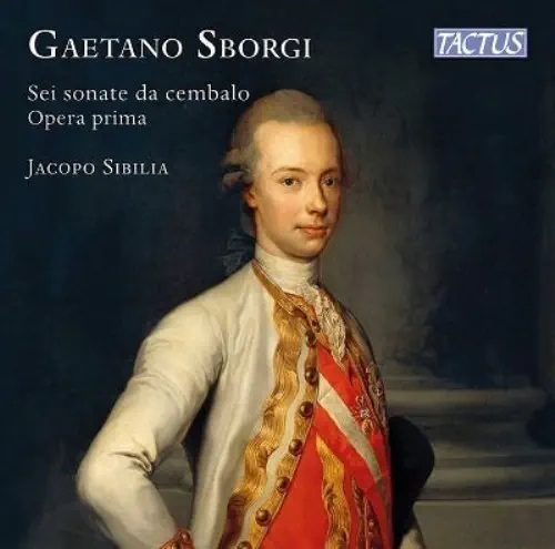JACOPO SIBILIA / ヤーコポ・シビリア / GAETANO SBORGI:6 CEMBALO SONATA / G.SBORGI:6 CEMBALO SONATA