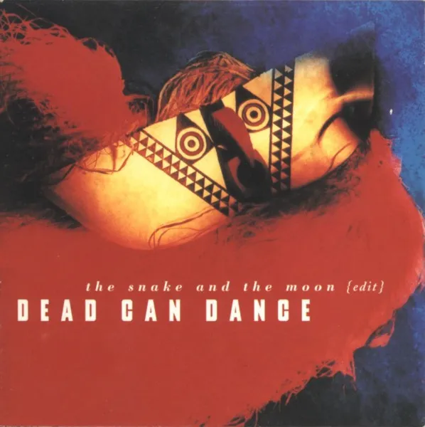 DEAD CAN DANCE / デッド・カン・ダンス / SNAKE AND THE MOON