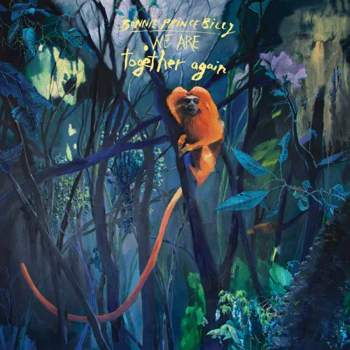 BONNIE PRINCE BILLY / ボニー・プリンス・ビリー / WE ARE TOGETHER AGAIN (LP)