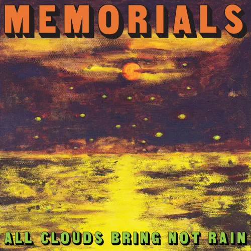 MEMORIALS / メモリアルズ / ALL CLOUDS BRING NOT RAIN ('CITRUS YELLOW' COLORED LP)