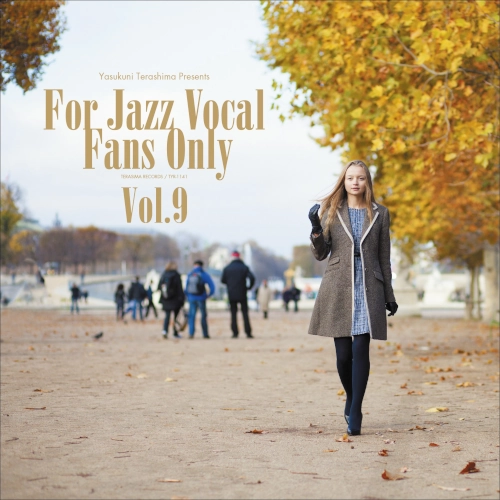 For Jazz Vocal Fans Only Vol.9 / V.A. (YASUKUNI TERASHIMA) / V.A.