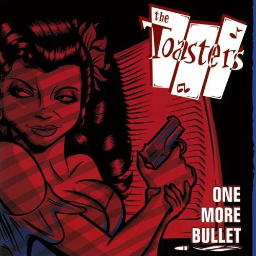 TOASTERS / トースターズ / ONE MORE BULLET (LP)
