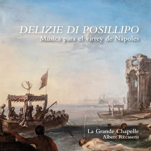 LA GRANDE CHAPELLE / ラ・グランド・シャペル / TRABACI:VENITE,EXSULTEMUS DOMINO - DELIZIE DI POSILLIPO / DELIZIE DI POSILLIPO