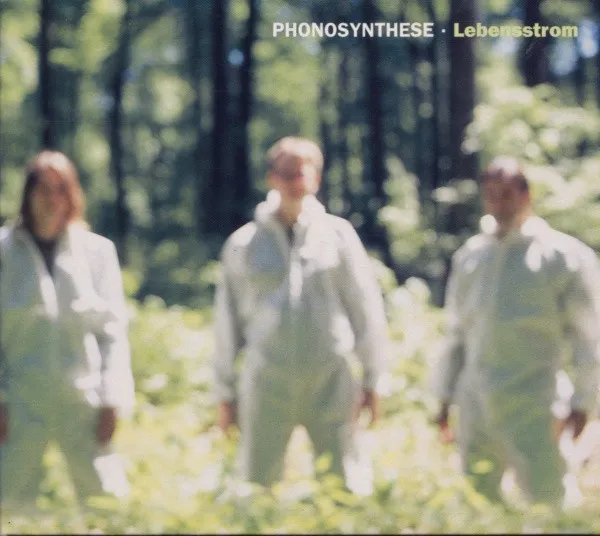 PHONOSYNTHESE / LEBENSSTROM
