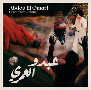 ABDOU EL OMARI / アブドゥ・エル・オマリ / LOST TAPE - 1980 (LP)