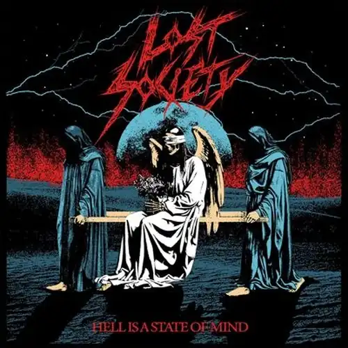 LOST SOCIETY / ロスト・ソサイエティ / HELL IS A STATE OF MIND