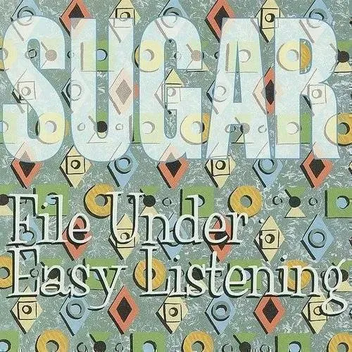 SUGAR / シュガー / FILE UNDER: EASY LISTENING (CD)