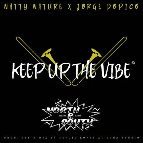 NATTY NATURE & JORGE DOPICO / KEEP UP THE VIBE