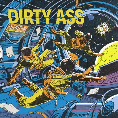 DIRTY ASS / ダーティ・アス / MANIFES