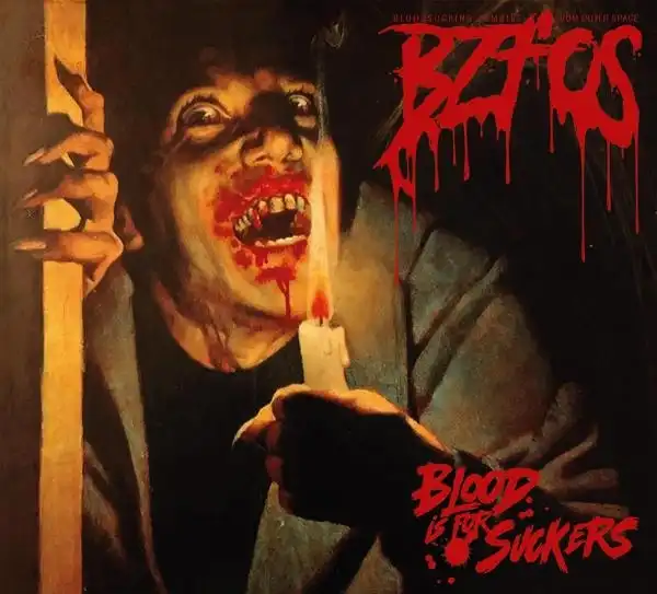 BLOODSUCKING ZOMBIES FROM OUTER SPACE / ブラッドサッキングゾンビーズフロムアウタースペース / BLOOD IS FOR SUCKERS (LP)