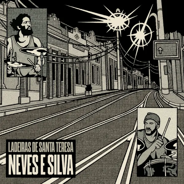 NEVES E SILVA / ネヴィス&シルヴァ / LADEIRAS DE SANTA TERESA