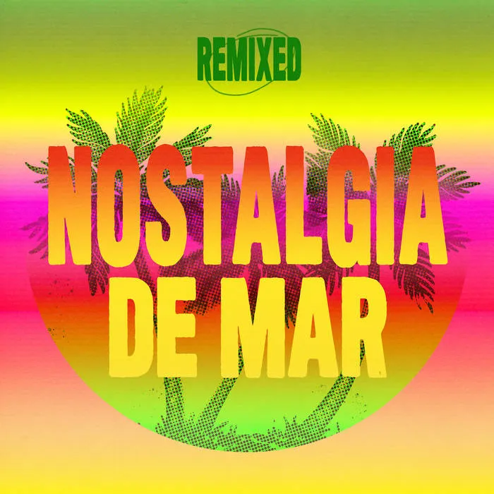 ANIMALEJA / アニマレハ / NOSTALGIA DE MAR REMIXED