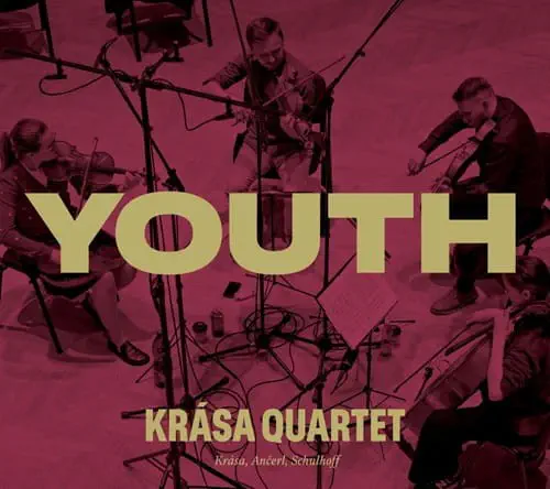 KRASA QUARTET / クラーサ四重奏団 / KRASA/ANCERL/SCHULHOFF:YOUTH