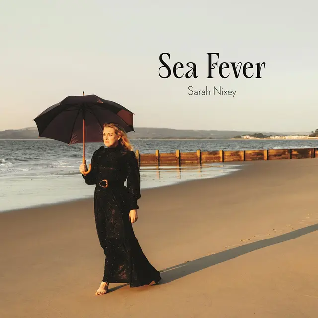 SARAH NIXEY / SEA FEVER (LP)