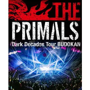 祖堅正慶, THE PRIMALS / THE PRIMALS Dark Decades Tour BUDOKAN