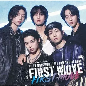 Hi-Fi Un!corn / FIRST MOVE