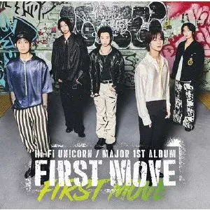 Hi-Fi Un!corn / FIRST MOVE