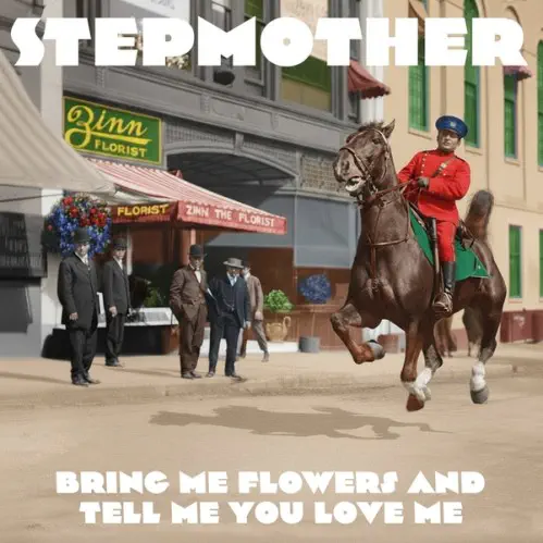 STEPMOTHER / BRING ME FLOWERS AND TELL ME YOU LOVE ME (LP)