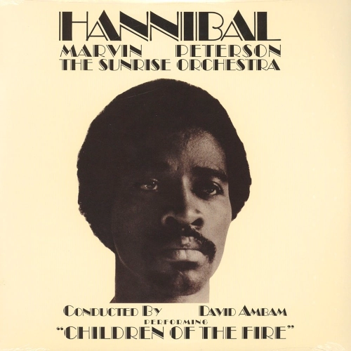 HANNIBAL MARVIN PETERSON / ハンニバル・マーヴィン・ピーターソン / CHILDREN OF THE FIRE