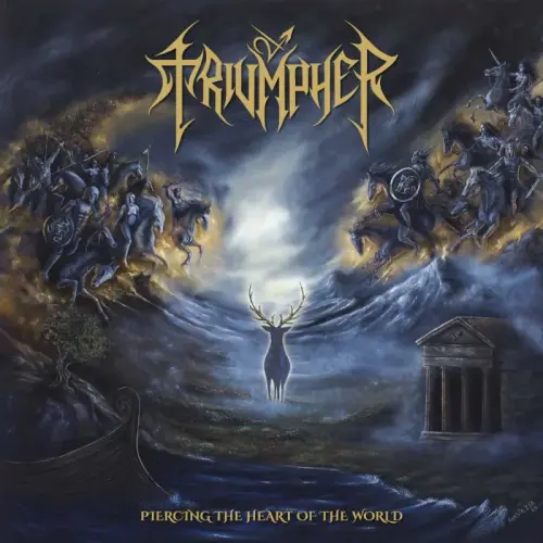 TRIUMPHER / PIERCING THE HEART OF THE WORLD