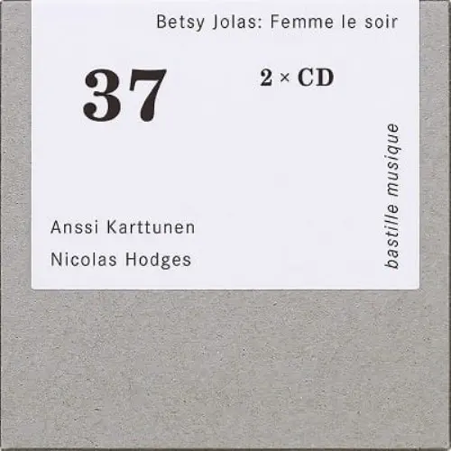 ANSSI KARTTUNEN  / アンッシ・カルットゥネン / BETSY JOLAS:FEMME LE SOIR / JOLAS:FEMME LE SOIR