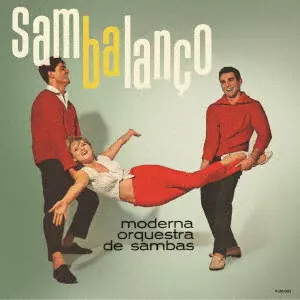 MODERNA ORQUESTRA DE SAMBA / モデルナ・オルケストラ・ヂ・サンバ / サンバランソ