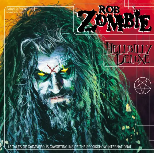 ROB ZOMBIE / ロブ・ゾンビ / HELLBILLY DELUXE: 13 TALES OF CADAVEROUS CAVORTING INSIDE THE SPOOKSHOW INTERNATIONAL / ヘルビリー・デラックス