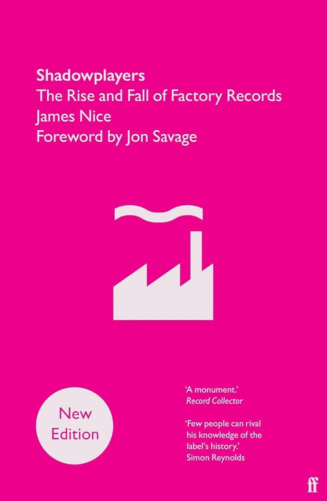 V.A. (FACTORY RECORDS) / SHADOWPLAYERS: THE RISE AND FALL OF FACTORY RECORDS