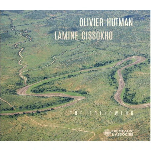 OLIVIER HUTMAN & LAMINE CISSOKHO / FOLLOWING