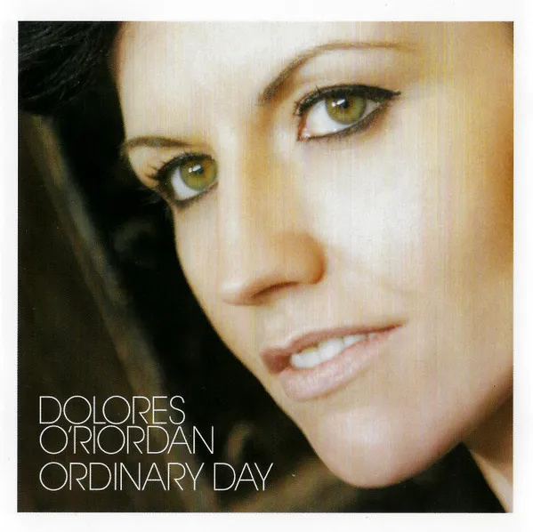 DOLORES O'RIORDAN / ドロレス・オリオーダン / ORDINARY DAY