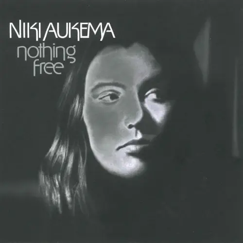 NIKI AUKEMA / ニキ・アウケマ / NOTHING FREE / ナッシング･フリー（生産限定紙ジャケット仕様）