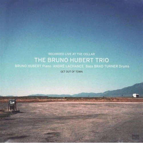 BRUNO HUBERT / GET OUT OF TOWN