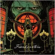 ALEXANDRE DESPLAT / アレクサンドル・デスプラ / フランケンシュタイン オリジナル･サウンドトラック / FRANKENSTEIN