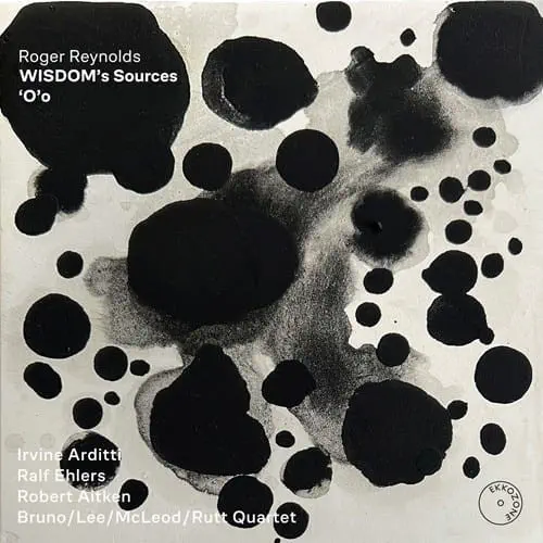 IRVINE ARDITTI / アーヴィン・アルディッティ / REYNOLDS:WISDOM'S SOURCES/O'O