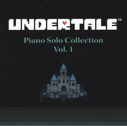 (ゲームミュージック) / UNDERTALE PIANO SOLO COLLECTION VOL.1