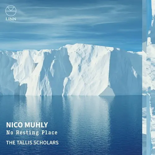 TALLIS SCHOLARS / タリス・スコラーズ / MUHLY:NO RESTING PLACE