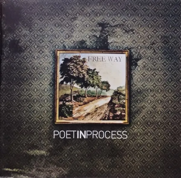 POET IN PROCESS / FREE WAY