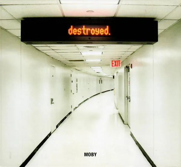 MOBY / モービー / DESTROYED