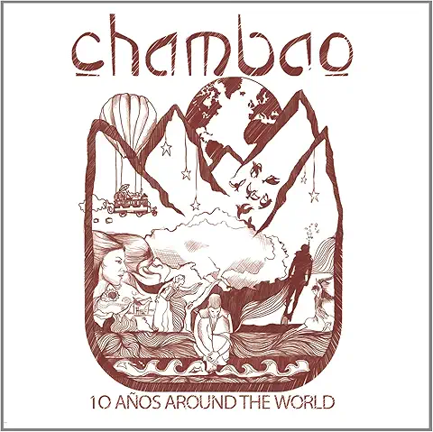 CHAMBAO / チャンバオ / 10 ANOS AROUND THE WORLD
